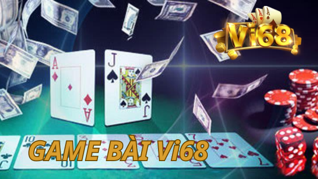 Game bài Vi68 Mách bạn cách chơi game hiệu quả nhất.png